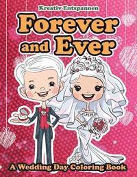 Forever and Ever - A Wedding Day Coloring Book