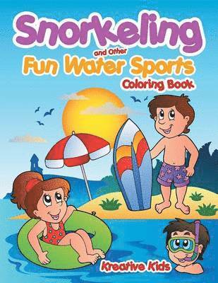 bokomslag Snorkeling and Other Fun Water Sports Coloring Book