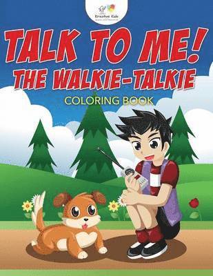 bokomslag Talk to Me! The Walkie-Talkie Coloring Book