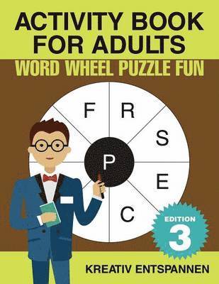 Activity Book for Adults - Word Wheel Puzzle Fun Edition 3 1