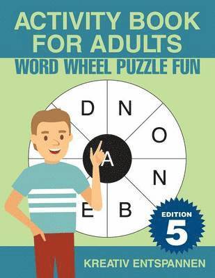 Activity Book for Adults - Word Wheel Puzzle Fun Edition 5 1