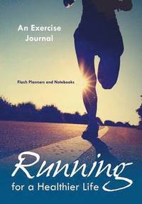 bokomslag Running For a Healthier Life