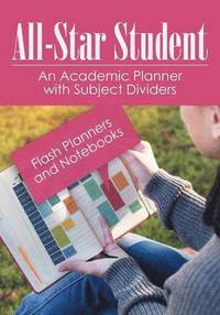 bokomslag All-Star Student - An Academic Planner with Subject Dividers