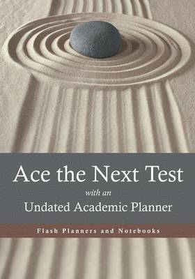 Flash Planners and Notebooks - Ace the Next Test with an Undated Academic Planner, Häftad