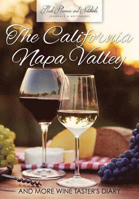 Flash Planners and Notebooks - California Napa Valley and More Wine Taster's Diary, Häftad