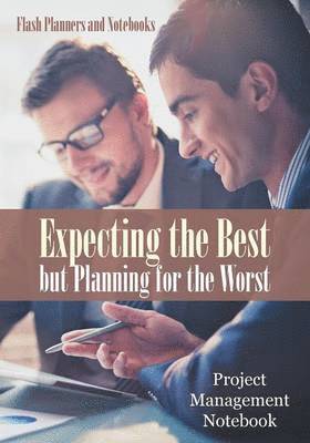 bokomslag Expecting the Best but Planning for the Worst
