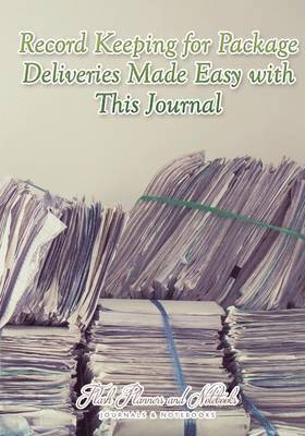 bokomslag Record Keeping for Package Deliveries Made Easy with This Journal