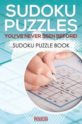 bokomslag Sudoku Puzzles You've Never Seen Before! Sudoku Puzzle Book