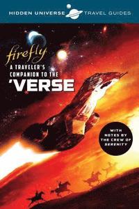 bokomslag Hidden Universe Travel Guides: Firefly