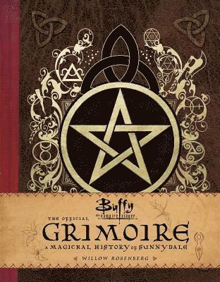 Buffy the Vampire Slayer: The Official Grimoire 1