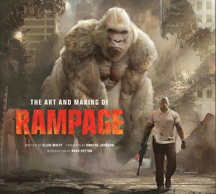 Peyton Brad, Ellen Wolff - The Art and Making of Rampage, Inbunden