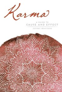bokomslag Karma - a guide to cause and effect