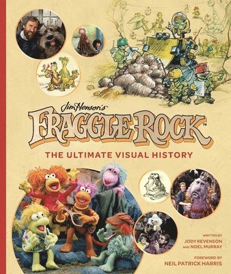 Noel Murray, Jody Revenson - Fraggle Rock: The Ultimate Visual History, Inbunden