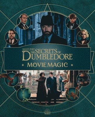 bokomslag Fantastic Beasts: The Secrets of Dumbledore: Movie Magic
