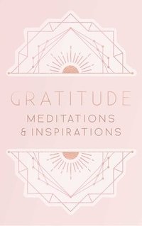 bokomslag Gratitude: Inspirations and Meditations