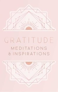 bokomslag Gratitude: Inspirations and Meditations