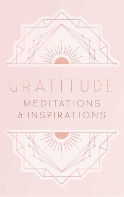 Gratitude: Inspirations and Meditations 1