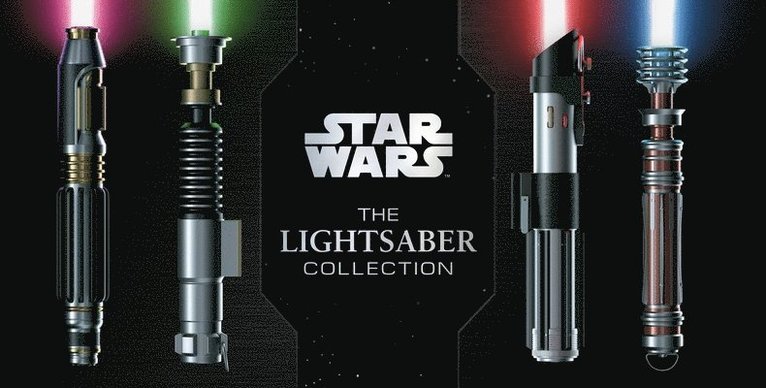 Star Wars: The Lightsaber Collection: Lightsabers from the Skywalker Saga, the Clone Wars, Star Wars Rebels and More (Star Wars Gift, Lightsaber Book) 1