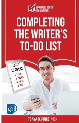 Tonya D Price, Tonya D. Price - Completing The Writer's To-Do List, Häftad