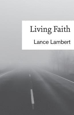 Lance Lambert - Living Faith, Häftad