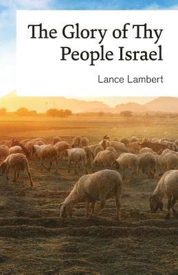 Lance Lambert - Glory of Thy People Israel, Häftad
