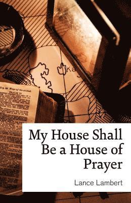 bokomslag My House Shall Be a House of Prayer