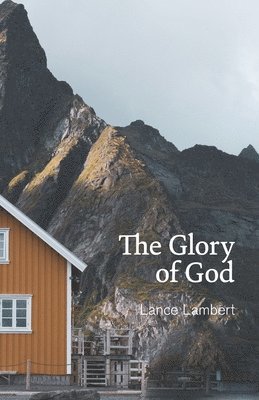 Lance Lambert - Glory of God, Häftad