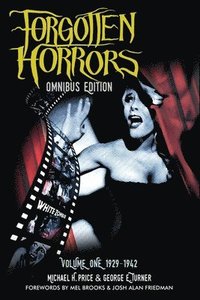 bokomslag The Forgotten Horrors Omnibus: Volume One: 1929-1942