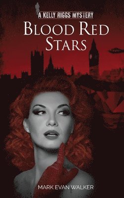 Blood Red Stars: A Kelly Riggs Mystery 1