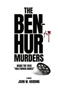 bokomslag The Ben-Hur Murders: Inside the 1925 Hollywood Games [A Novel]