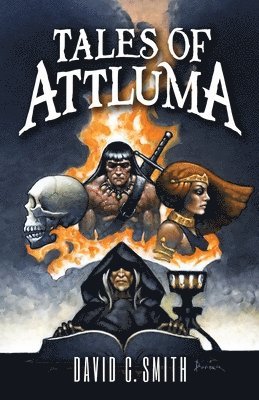 David C. Smith, Bob McLain - Tales of Attluma, Häftad