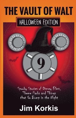 bokomslag Vault of Walt 9: Halloween Edition: Spooky Stories of Disney Films, Theme Parks, and Things That Go Bump In the Night
