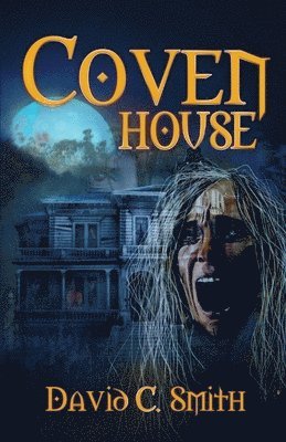 David C Smith - Coven House, Häftad