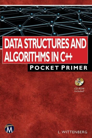 Lee Wittenberg - Data Structures and Algorithms in C++, Häftad