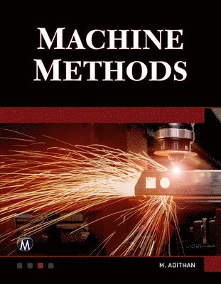 bokomslag Machine Methods: A Self-Teaching Introduction