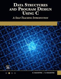 bokomslag Data Structures and Program Design Using C: A Self-Teaching Introduction