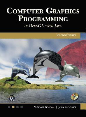 bokomslag Computer Graphics Programming in OpenGL with JAVA