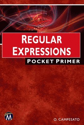 Oswald Campesato - Regular Expressions: Pocket Primer, Häftad