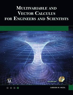 Sarhan M Musa - Musa, S: Multivariable and Vector Calculus for Engineers and, Häftad