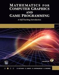 bokomslag Mathematics for Computer Graphics and Game Programming