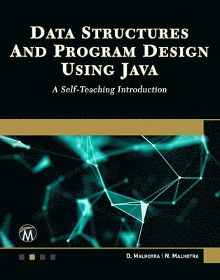 bokomslag Data Structures and Program Design Using Java: A Self-Teaching Introduction