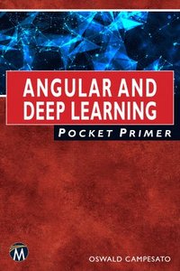 bokomslag Angular and Deep Learning Pocket Primer