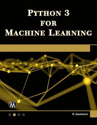 Oswald Campesato - Python 3 for Machine Learning, Häftad
