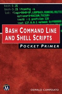 bokomslag Bash Command Line and Shell Scripts Pocket Primer