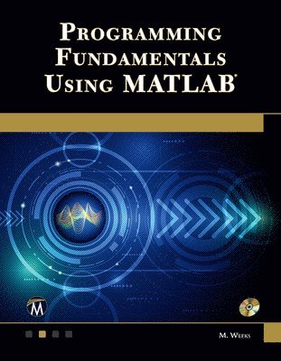 bokomslag Programming Fundamentals Using MATLAB [With CDROM]