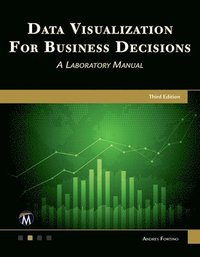 bokomslag Data Visualization for Business Decisions: A Laboratory Manual