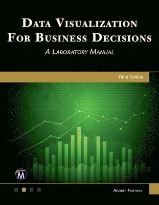 bokomslag Data Visualization for Business Decisions: A Laboratory Manual