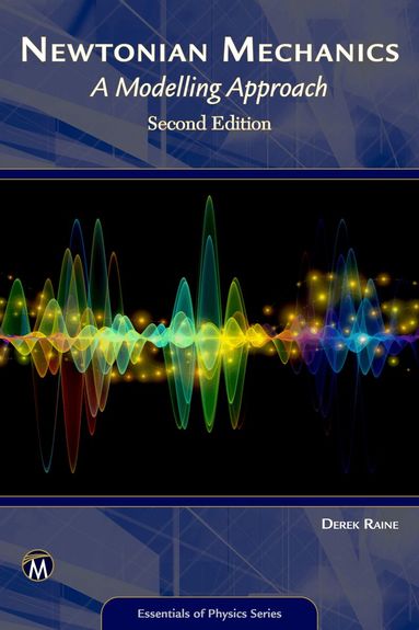 Derek Raine - Newtonian Mechanics, Häftad