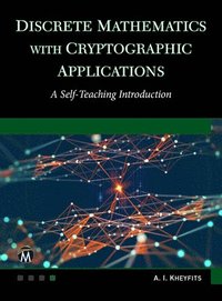 bokomslag Discrete Mathematics with Cryptographic Applications: A Self-Teaching Introduction