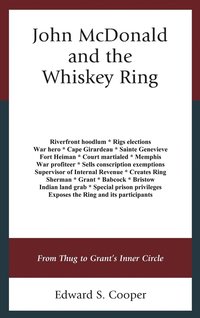 bokomslag John McDonald and the Whiskey Ring